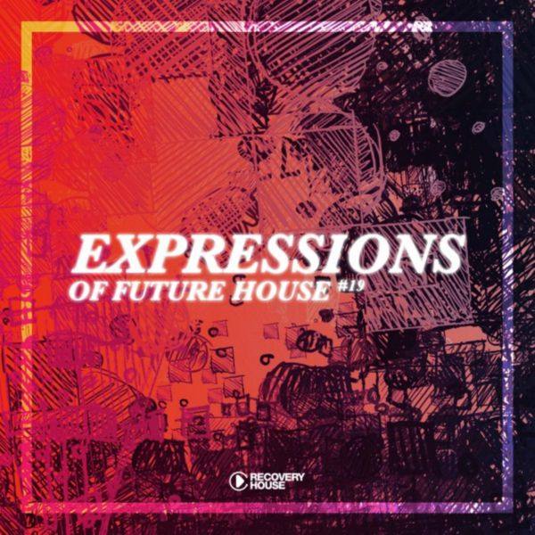 VA - Expressions of Future House Vol. 19