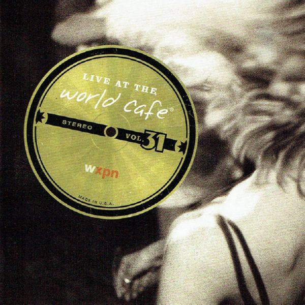VA - Live at the World Cafe Volume 31 2011 FLAC