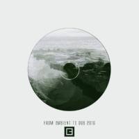 VA - From Ambient To Dub 2016 2016 FLAC