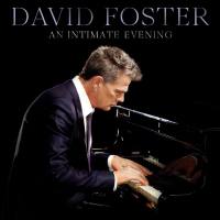David Foster - An Intimate Evening (Live) (2019) [24-48]