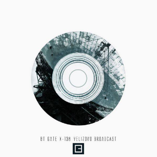 BT Gate X-138 - Yelizovo Broadcast 2018 FLAC