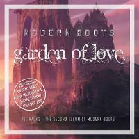 Modern Boots - Garden Of Love ?(2020) FLAC
