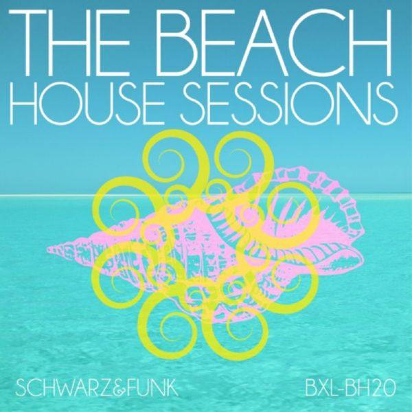 Schwarz & Funk - The Beach House Sessions 2019 FLAC
