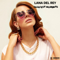 Lana Del Rey - Shadiest Moments (2020) [FLAC]