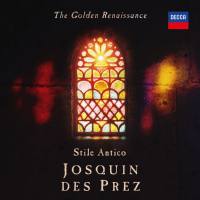 Stile Antico - The Golden Renaissance Josquin des Prez (2021) [Hi-Res stereo]