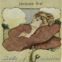 Jacques Brel - Buds & Blossoms (2020) FLAC
