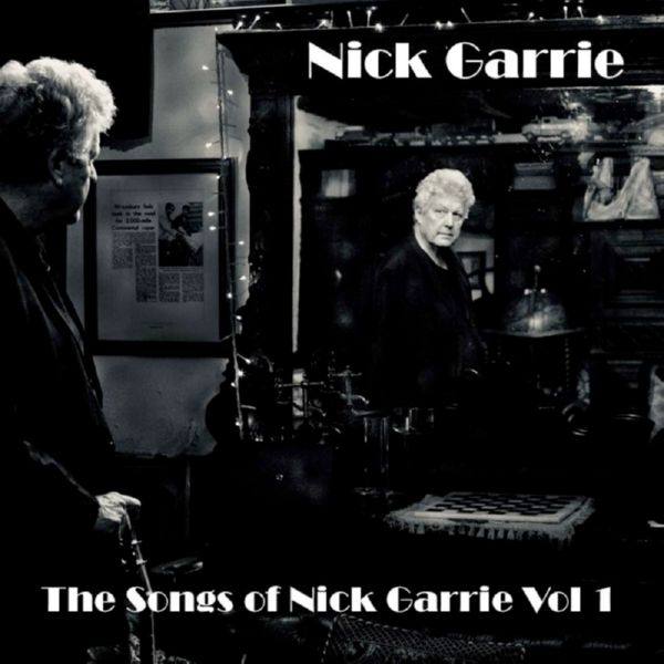 Nick Garrie - The Songs of Nick Garrie, Vol. 1 (2021)