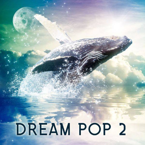 VA - Dream Pop 2 2017 FLAC