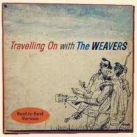 The Weavers - Travelling On With The Weavers (Reel-To-Reel Version) (2021) FLAC