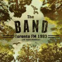 The Band - Toronto FM 1993 (Live) (2021) FLAC