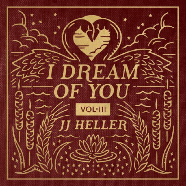 JJ Heller - I Dream of You, Vol. 3 (2021) FLAC
