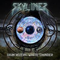 Skyliner - 2021 - Dark Rivers, White Thunder [FLAC]
