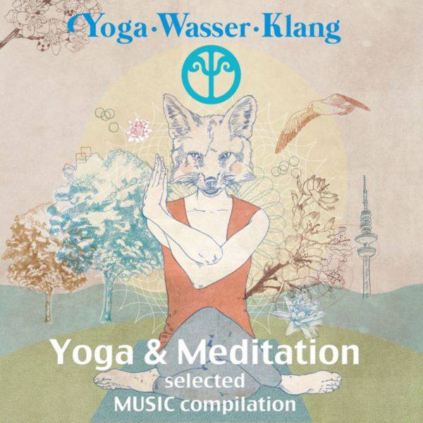 Yoga.Wasser.Klang_ Yoga, Meditation (Selected Music Compilation) (2018) FLAC