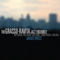 The Grasso-Ravita Jazz Ensemble - Jagged Spaces (2021)
