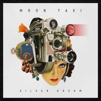Moon Taxi - Silver Dream (2021) [Hi-Res stereo]