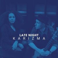 Karizma Duo - Late Night Karizma (2021) FLAC