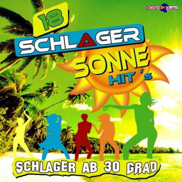 VA - Schlager ab 30 Grad Schlager Sonne Hits 2018 FLAC