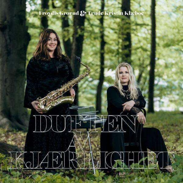 Froydis Grorud - Duften Av Kjorlighet  2021 Hi-Res