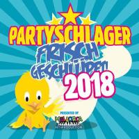 Partyschlager - frisch geschl?pft! 2018 FLAC