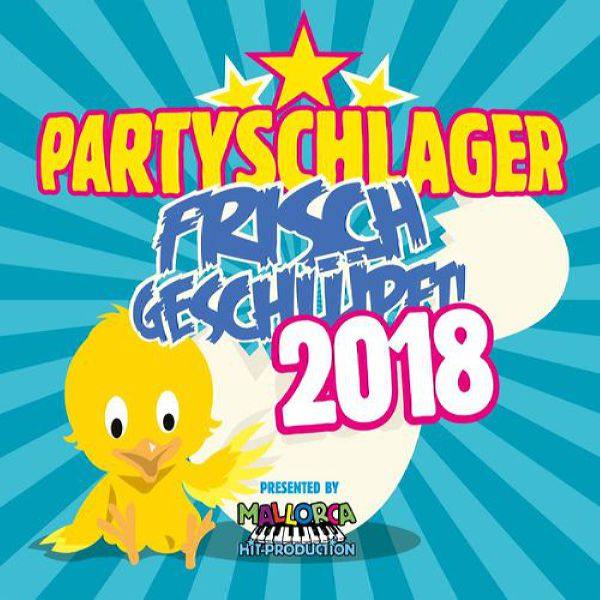 Partyschlager - frisch geschl?pft! 2018 FLAC