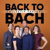 Collectif Trytone - BACK TO BACH (2021) [Hi-Res stereo]