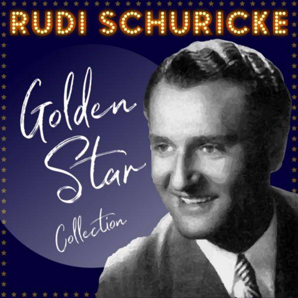 Rudi Schuricke - Golden Star Collection 2018 Hi-Res