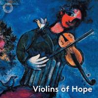 Sasha Cooke, Daniel Hope, Kay Stern, Dawn Harms, Patricia Heller, Emil Miland - Violins of Hope (Live) (2021) [Hi-Res stereo]