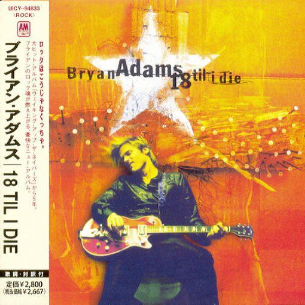 Bryan Adams - 18 Til I Die 1996 FLAC