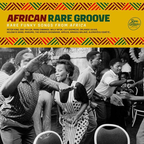 Various Artists - African Rare Groove  Rare Funky Songs from Africa (2020) FLAC