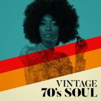 Various Artists - Vintage 70's Soul (2020) FLAC