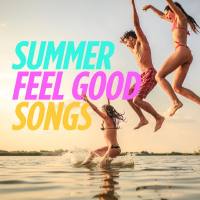 VA - Summer Feel Good Songs 2020 Hi-Res