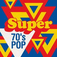 Various Artists - Super 70's Pop (2020) FLAC
