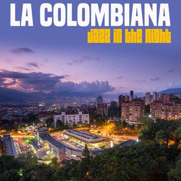 Various Artists - La Colombiana Jazz in the Night (2020) [Hi-Res stereo]