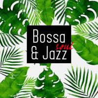 Various Artists - Bossa & Soul Jazz (2020) [Hi-Res stereo]