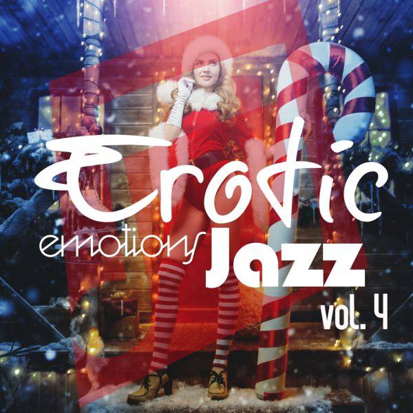 Various Artists - Erotic Emotions Jazz, Vol. 4 (2020) [Hi-Res stereo]