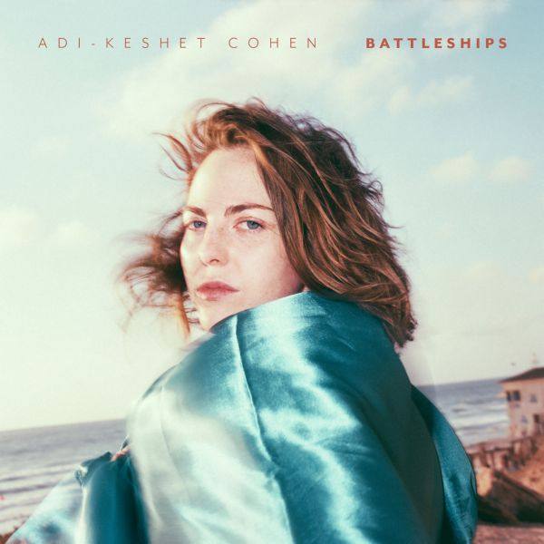 Adi-Keshet Cohen - Battleships (2021) [Hi-Res stereo]