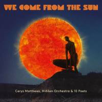 Cerys Matthews - We Come From The Sun (2021) [Hi-Res stereo]