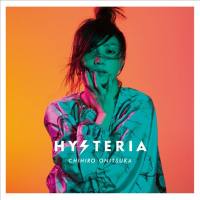 Chihiro Onitsuka 鬼束ちひろ - HYSTERIA (2020) Hi-Res