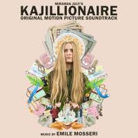 Emile Mosseri - Kajillionaire (Original Motion Picture Soundtrack) 2020 Hi-Res