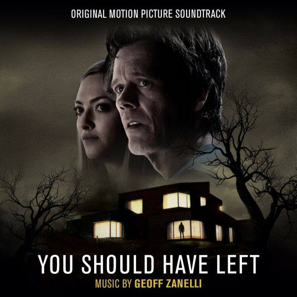 GEOFF ZANELLI - You Should Have Left (Original Motion Picture Soundtrack) 2020 Hi-Res