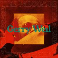 Gerry Weil - The Message (2021)
