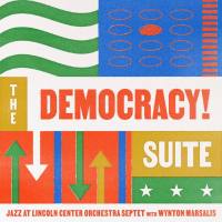 Jazz At Lincoln Center Orchestra - The Democracy! Suite (2021) [Hi-Res stereo]