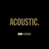 John Lennon - ACOUSTIC. (2021)