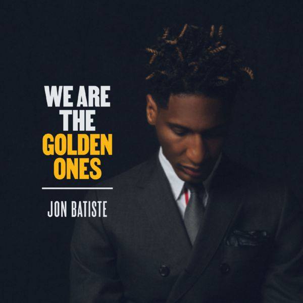 Jon Batiste - We Are The Golden Ones (2021)