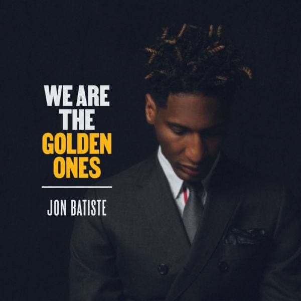 Jon Batiste - We Are The Golden Ones (2021)