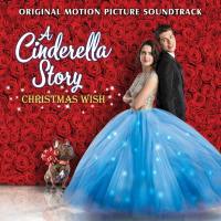 Laura Marano - A Cinderella Story Christmas Wish (Original Motion Picture Soundtrack) 2019 Hi-Res