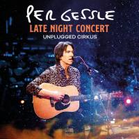 Per Gessle - Late Night Concert - Unplugged Cirkus (2021) [Hi-Res stereo]
