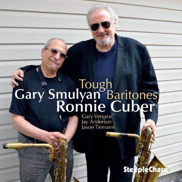 Ronnie Cuber - Tough Baritones (2021)