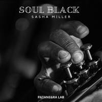 Sasha Miller - Soul Black (2021) [Hi-Res stereo]