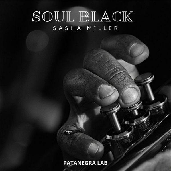 Sasha Miller - Soul Black (2021) [Hi-Res stereo]